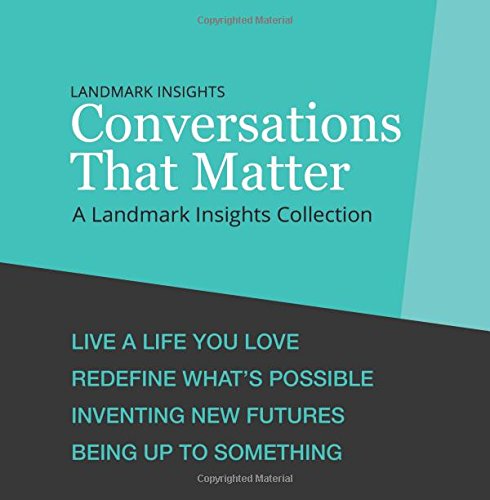 Imagen de stock para Landmark Insights: Conversations That Matter: A Landmark Insights Collection