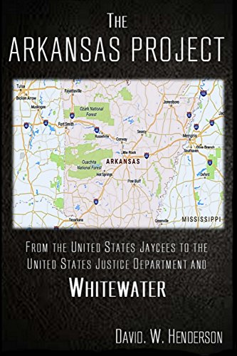 Imagen de archivo de The Arkansas Project: From The United States Jaycees To The United States Justice Department and Whitewater a la venta por Burke's Book Store