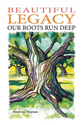 Beispielbild fr Beautiful Legacy: Our Roots Run Deep zum Verkauf von ThriftBooks-Dallas