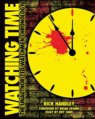 Beispielbild fr Watching Time: The Unauthorized Watchmen Chronology zum Verkauf von GoldenWavesOfBooks