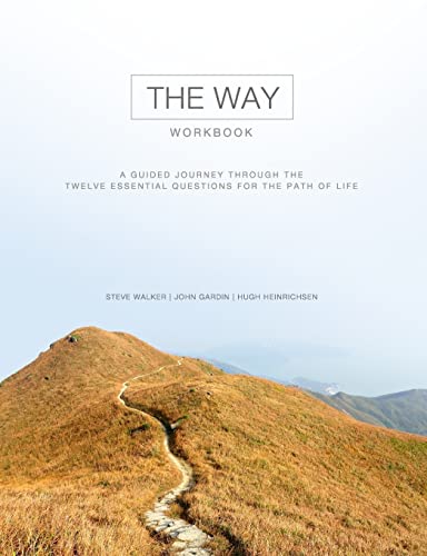 Stock image for The Way Workbook: A Guided Journey Through the Twelve Essential Questions for the Path of Life for sale by St Vincent de Paul of Lane County