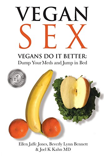 Stock image for Vegan Sex: Vegans Do It Better for sale by ThriftBooks-Dallas