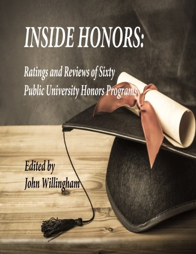 Stock image for INSIDE HONORS: Ratings and Reviews of Sixty Public University Honors Programs for sale by SecondSale