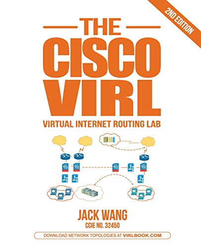 Stock image for The VIRL BOOK: A Step-by-Step Guide Using Cisco Virtual Internet Routing Lab for sale by SecondSale
