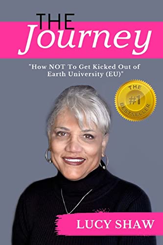 Stock image for The Journey: "How not to get kicked out of Earth University (EU)" for sale by THE SAINT BOOKSTORE