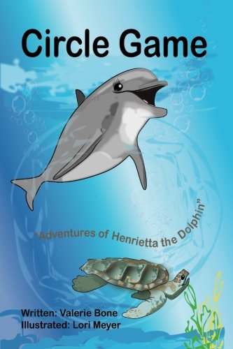 Stock image for Circle Game (Adventures of Henrietta the Dolphin) for sale by SecondSale