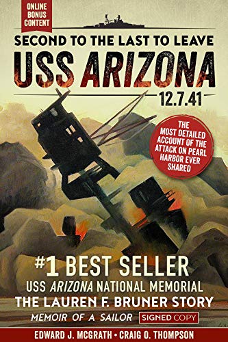 9780692787205: Second to the Last to Leave USS Arizona - SIGNED Edition - Interactive Edition