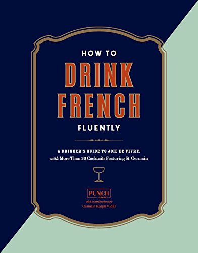 Stock image for How to Drink French Fluently for sale by SecondSale