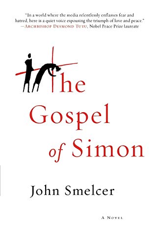 Beispielbild fr The Gospel of Simon: The Passion of Jesus According to Simon of Cyrene zum Verkauf von Better World Books
