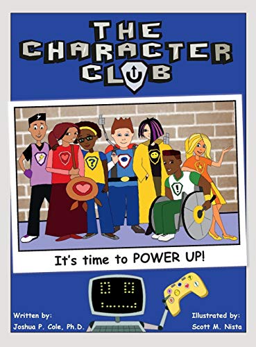 Imagen de archivo de The Character Club: It's Time to Power Up! a la venta por Wonder Book