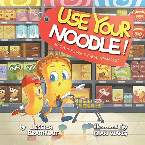 Imagen de archivo de Mac A. Roni Visits the Supermarket (Use Your Noodle!) a la venta por GF Books, Inc.