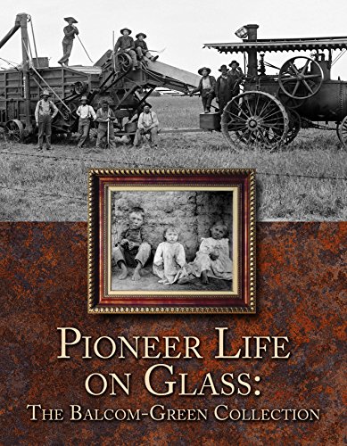 Stock image for Pioneer Life on Glass : The Balcom-Green Collection Hardcover for sale by dsmbooks