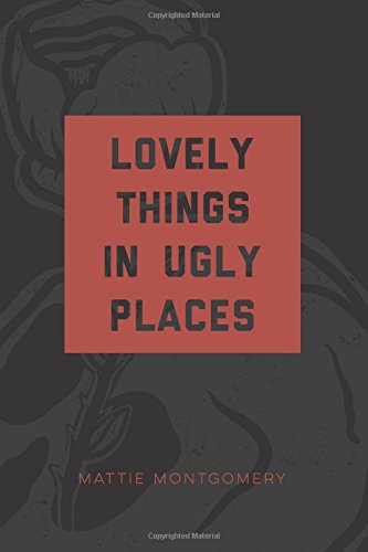 Stock image for Lovely Things in Ugly Places for sale by Front Cover Books