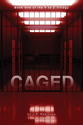 Stock image for Caged: Book One of the V to Z Trilogy for sale by Wonder Book