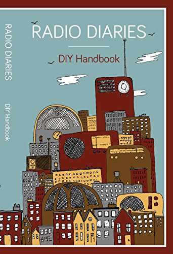Stock image for Radio Diaries: DIY Handbook for sale by Open Books