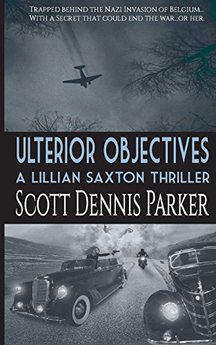 Stock image for Ulterior Objectives: A Lillian Saxton Thriller for sale by Lucky's Textbooks