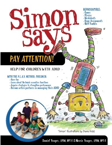 Imagen de archivo de Simon Says Pay Attention: Help for Children with ADHD a la venta por Omega