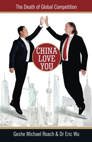 9780692794272: China Love You: The Death of Global Competition