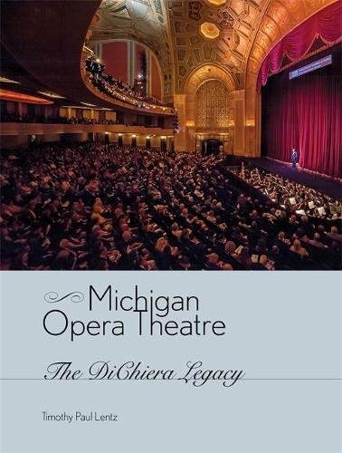 Stock image for Michigan Opera Theatre: The Dichiera Legacy for sale by ThriftBooks-Atlanta
