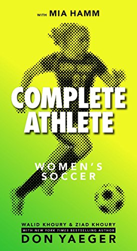 Beispielbild fr Complete Athlete: Women's Soccer zum Verkauf von Gulf Coast Books