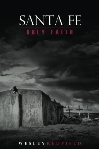 Stock image for Santa Fe: Holy Faith: Volume 2 (The Rio Grand Series) for sale by Revaluation Books