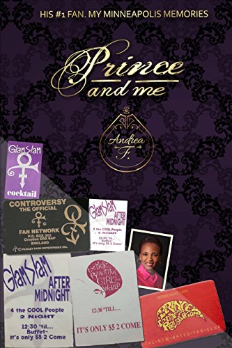 Stock image for Prince and Me: His #1 Fan: My Minneapolis Memories for sale by Revaluation Books