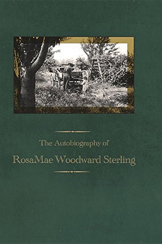 Stock image for The Autobiography of Rosamae Woodward Sterling for sale by THE SAINT BOOKSTORE