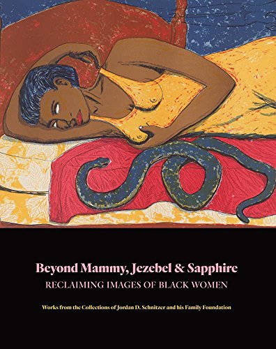 Stock image for Beyond Mammy, Jezebel & Sapphire: Reclaiming Images of Black Women (JORDAN SCHNITZE) for sale by SecondSale