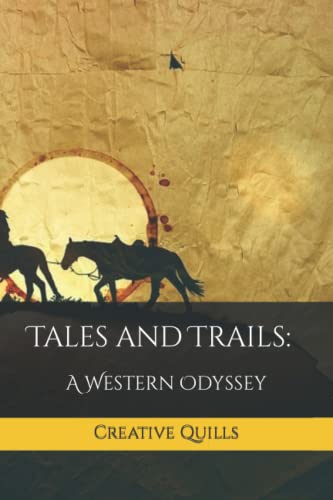 Beispielbild fr Tales and Trails: A Western Odyssey zum Verkauf von HPB-Emerald