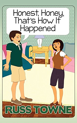 Beispielbild fr Honest, Honey, That's How It Happened: Humorous and Heartwarming Stories and Insight into Marriage zum Verkauf von THE SAINT BOOKSTORE