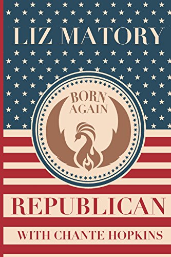 Beispielbild fr Born Again Republican zum Verkauf von Better World Books