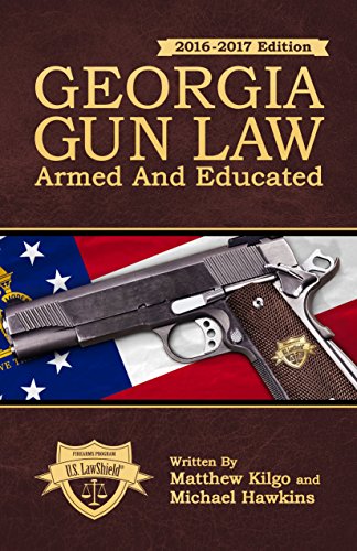 Imagen de archivo de Georgia Gun Law: Armed And Educated a la venta por ThriftBooks-Dallas