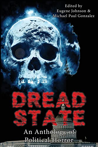 9780692809686: Dread State - A Political Horror Anthology