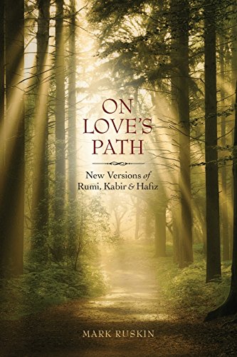 Beispielbild fr On Love's Path: New Versions of Rumi, Kabir, & Hafiz zum Verkauf von Ammareal