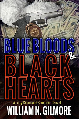 Stock image for Blue Bloods and Black Hearts : A Larry Gillam and Sam Lovett for sale by Better World Books