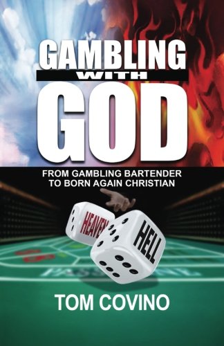 Imagen de archivo de Gambling with God: From Gambling Bartender to Born Again Christian a la venta por HPB-Diamond