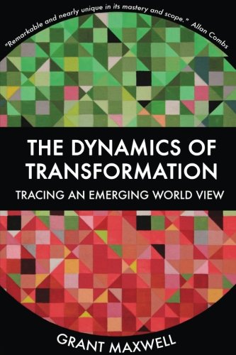 Stock image for The Dynamics of Transformation: Tracing an Emerging World View for sale by HPB-Red