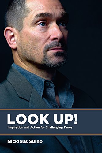 Stock image for Look Up!: Inspiration and Action for Challenging Times for sale by THE SAINT BOOKSTORE