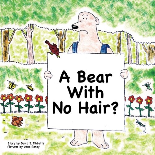 Stock image for The Bear With No Hair for sale by Ezekial Books, LLC