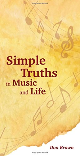 Imagen de archivo de Simple Truths in Music and Life a la venta por Better World Books