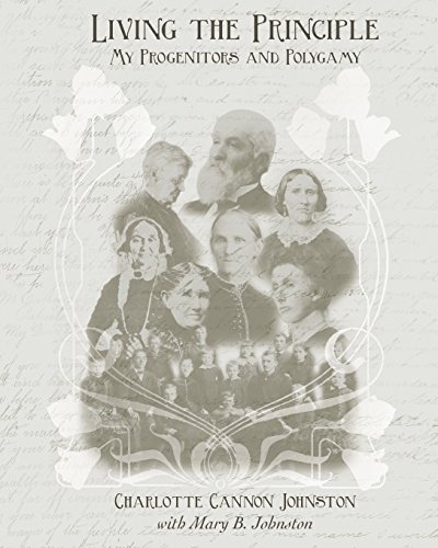 Imagen de archivo de Living the Principle: My Progenitors and Polygamy a la venta por Lexington Books Inc