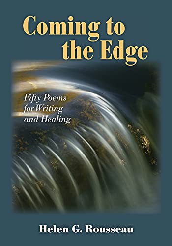 Beispielbild fr Coming to the Edge: Fifty Poems for Writing and Healing zum Verkauf von Tangled Web Mysteries and Oddities