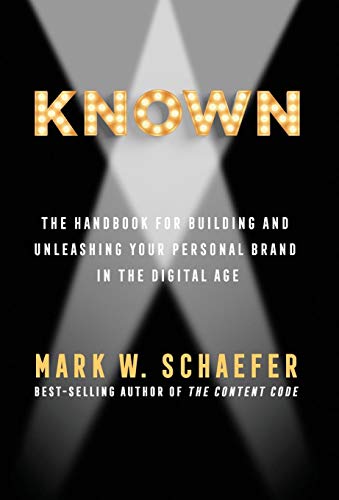 Stock image for Known: The Handbook for Building and Unleashing Your Personal Brand in the Digital Age for sale by ThriftBooks-Atlanta