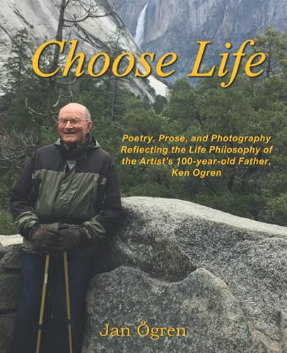 Stock image for Choose Life: Poetry, Prose and Photography for sale by SecondSale