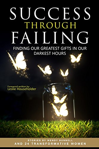 Stock image for Success through Failing: Finding our Greatest Gifts in our Darkest Hours for sale by THE SAINT BOOKSTORE