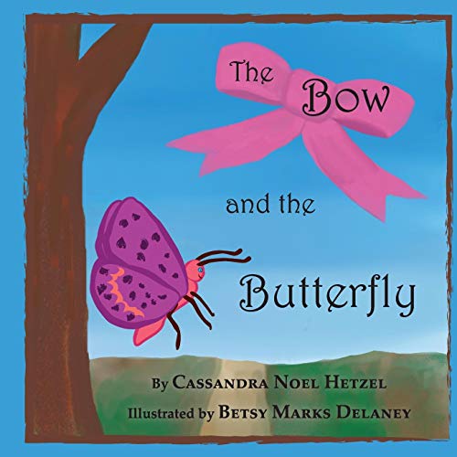 Stock image for The Bow and the Butterfly for sale by Wonder Book