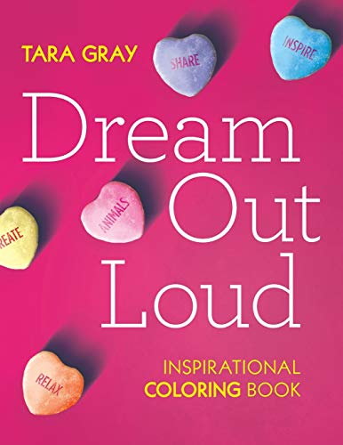 9780692820711: Dream Out Loud: Inspirational Coloring Book: 1