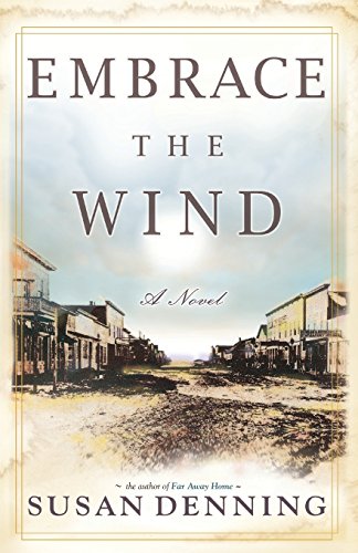 Stock image for EMBRACE THE WIND@@ an Historical Novel of the American West: Aislynn's Story- Book II@@ Sequel for sale by Front Cover Books