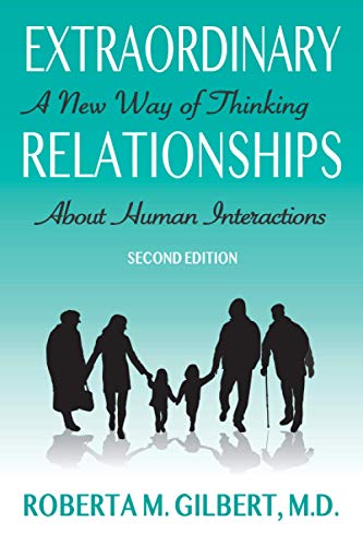 9780692823798: Extraordinary Relationships: A New Way of Thinking about Human Interactions, Second Edition