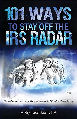 Imagen de archivo de 101 Ways to Stay Off the IRS Radar a la venta por GF Books, Inc.